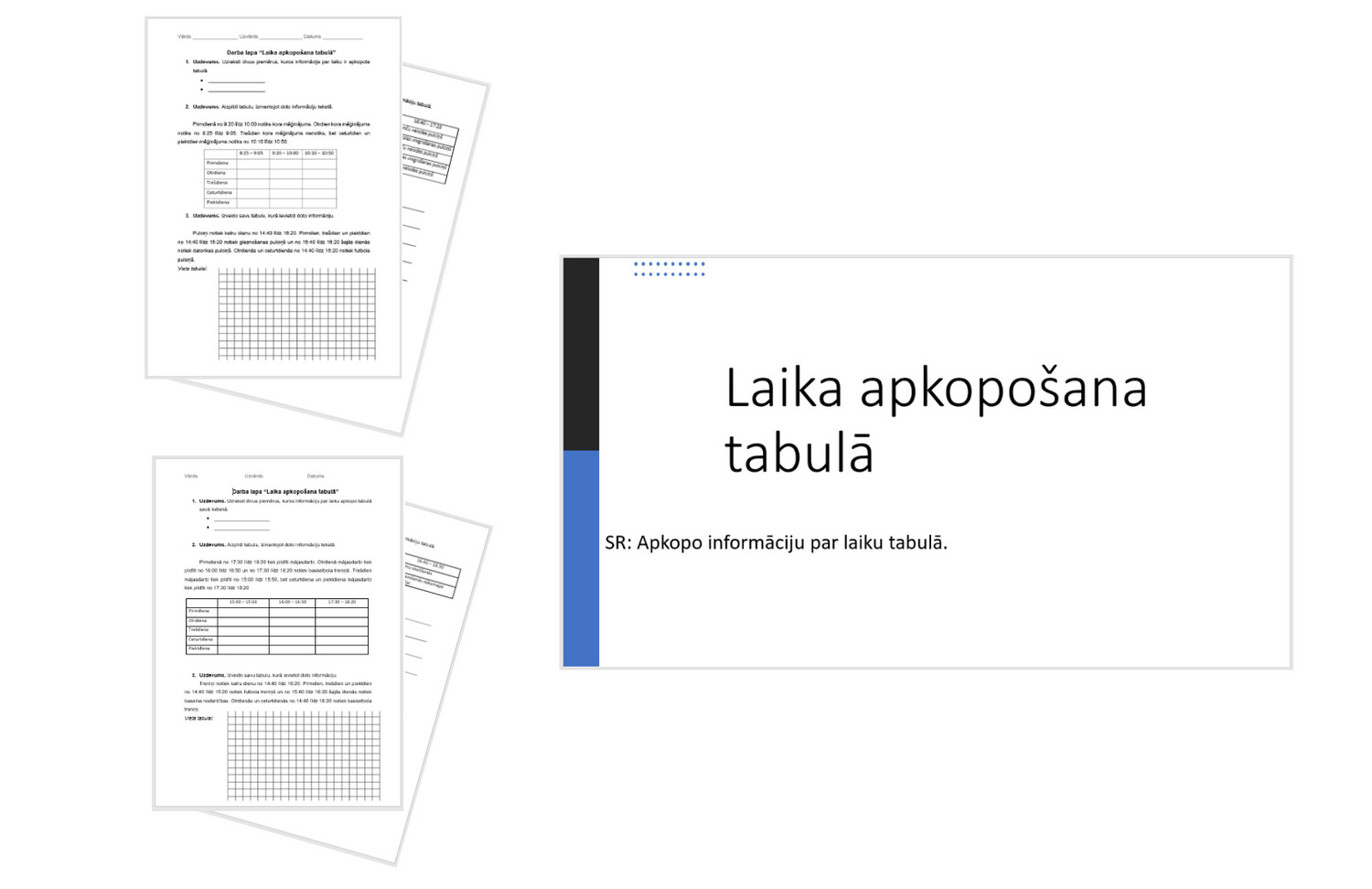 &quot;Laika apkopošana tabulā&quot; Prezentācija, 2 darba lapas