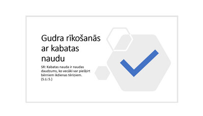 Prezentācija &quot;Gudra rīkošanās ar kabatas naudu&quot;