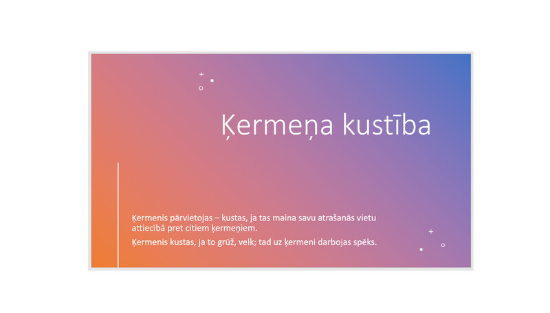 Prezentācija &quot;Ķermeņa kustība&quot;