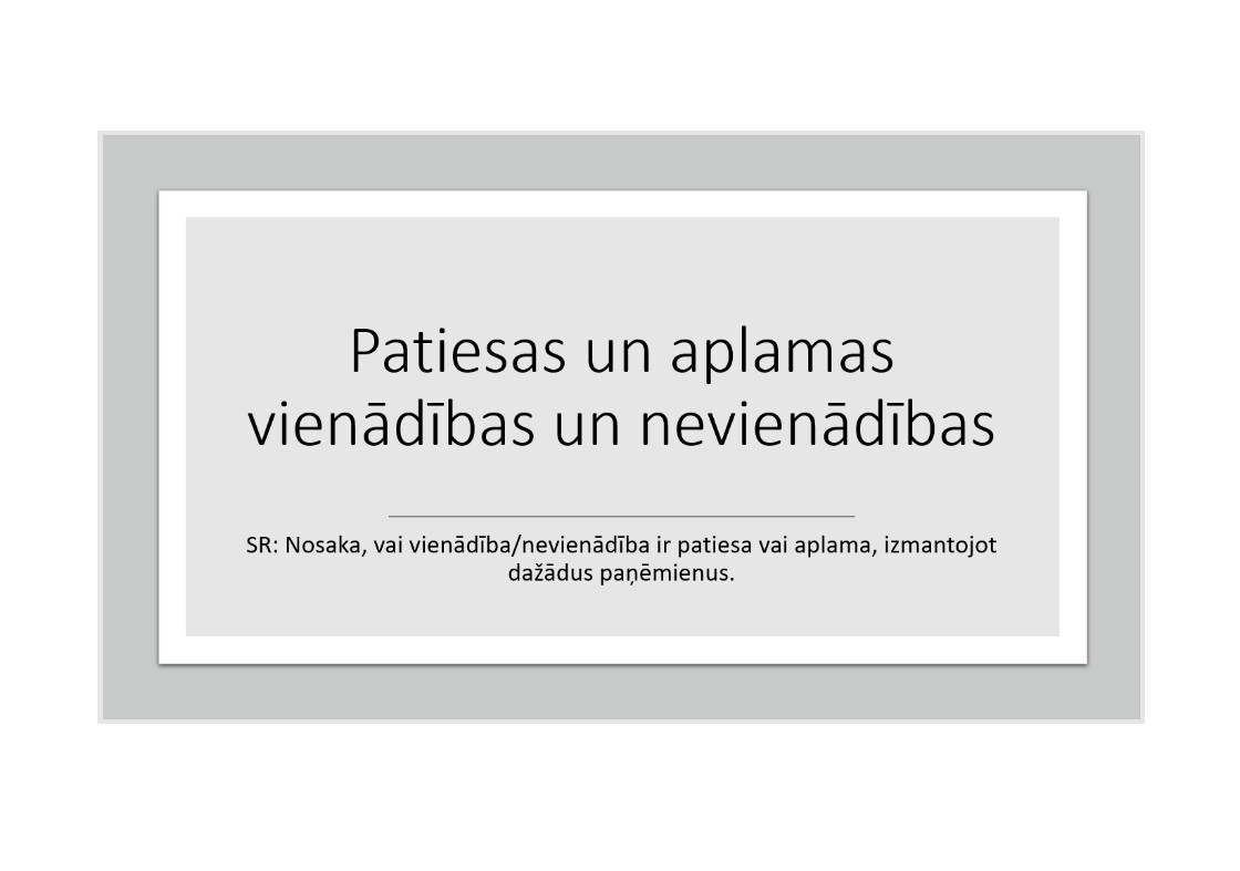 Prezentācija &quot;Patiesas un aplamas vienādības un nevienādības&quot;