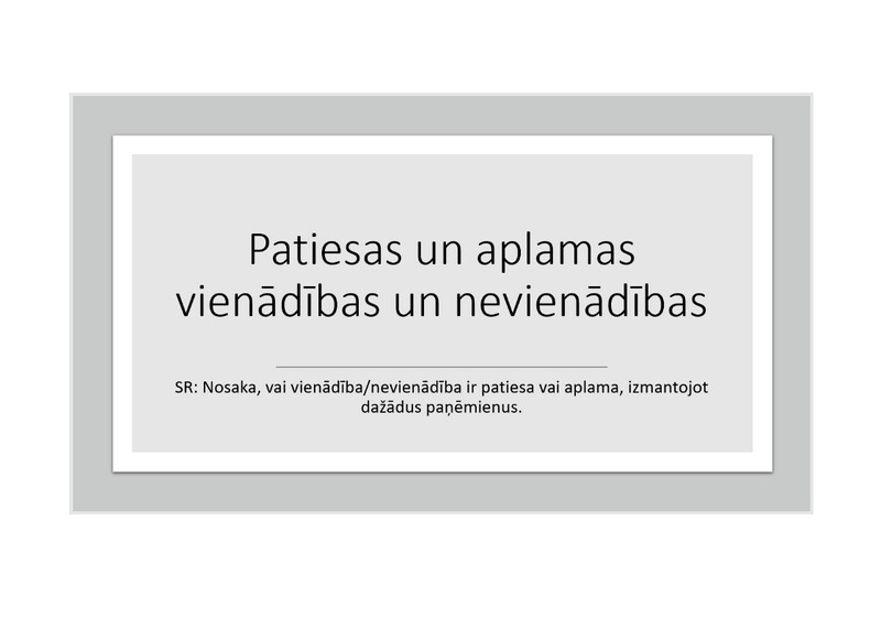 Prezentācija &quot;Patiesas un aplamas vienādības un nevienādības&quot;