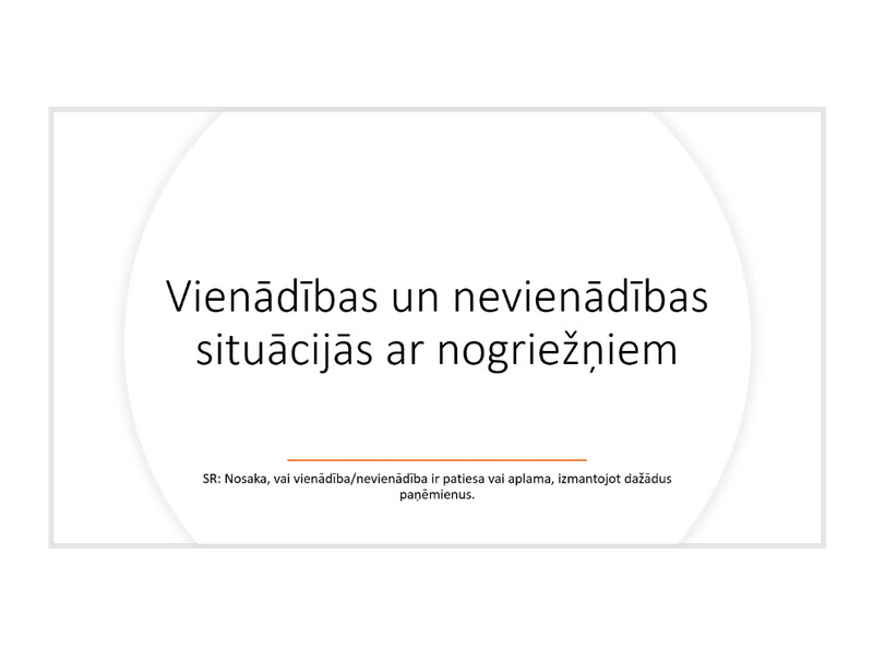 Prezentācija &quot;Vienādības un nevienādības situācijās ar nogriežņiem&quot;
