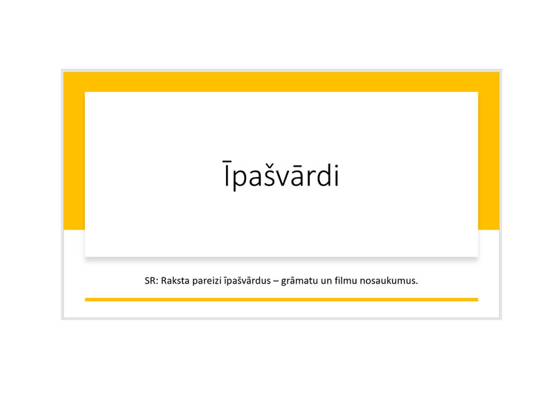 Prezentācija &quot;Īpašvārdi&quot;