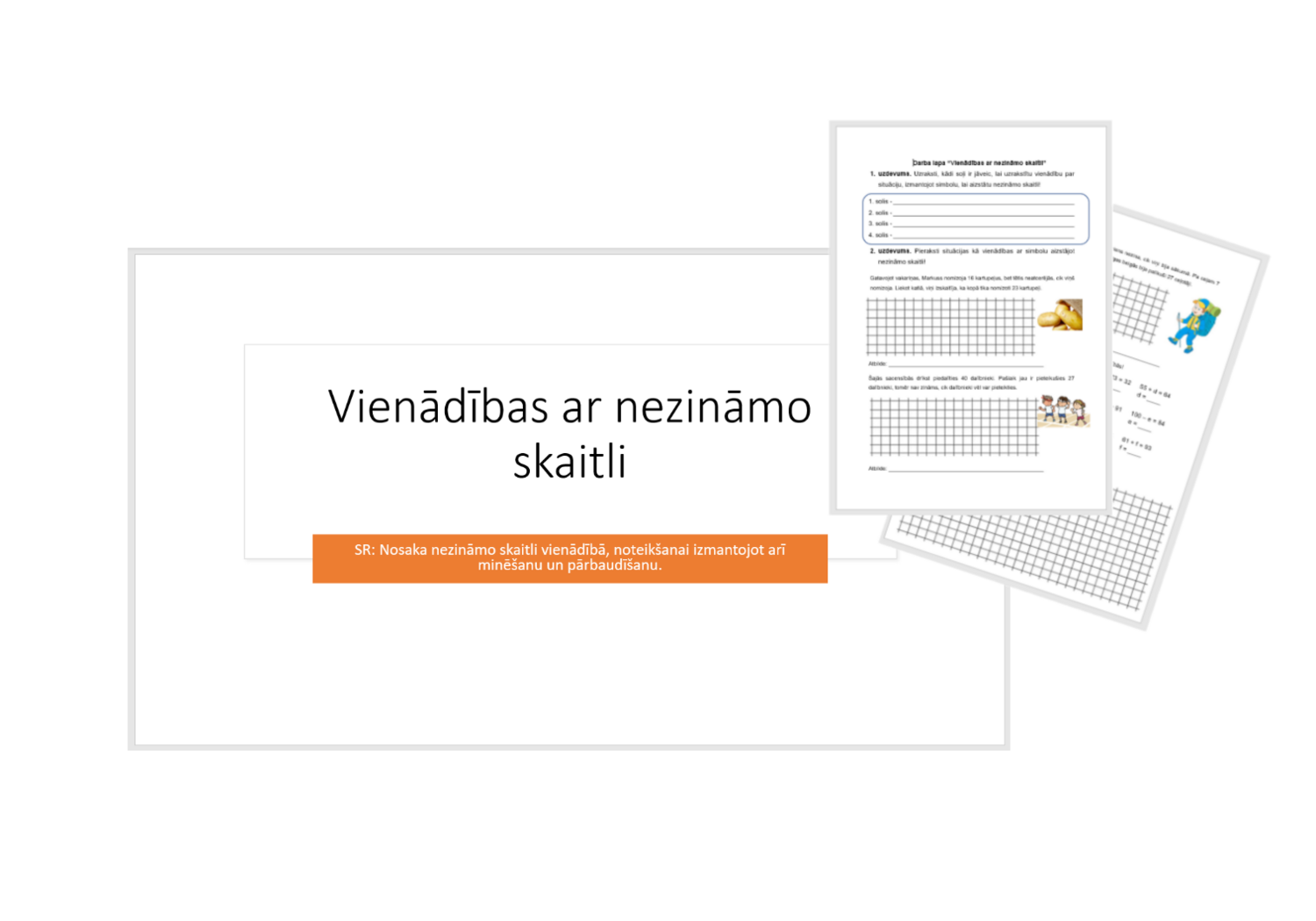 &quot;Situācijas kā vienādības ar simbolu nezināmā vietā&quot; Prezentācija, darba lapa