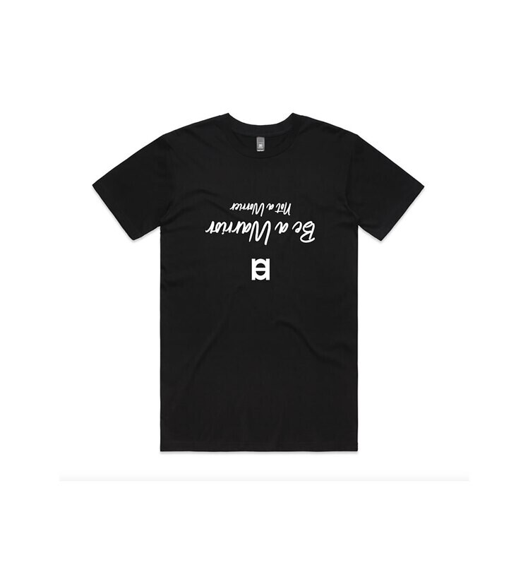 Be a Warrior T-shirt (Mens) [5050]