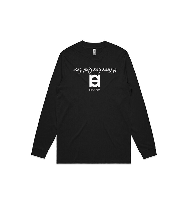 U Never Ever Quit Ever - Long Sleeve (Mens) [5029G]