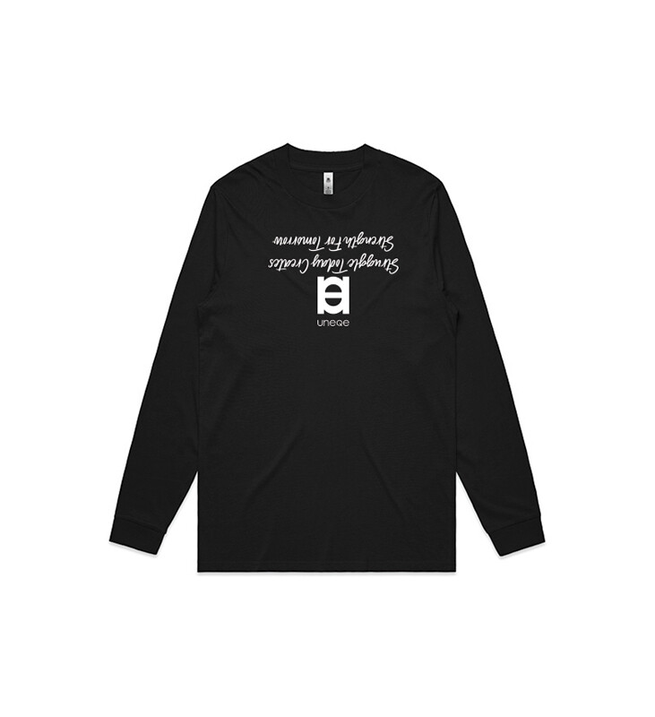 Struggle Today Creates Strength for Tomorrow - Long Sleeve (Mens) [5029G]