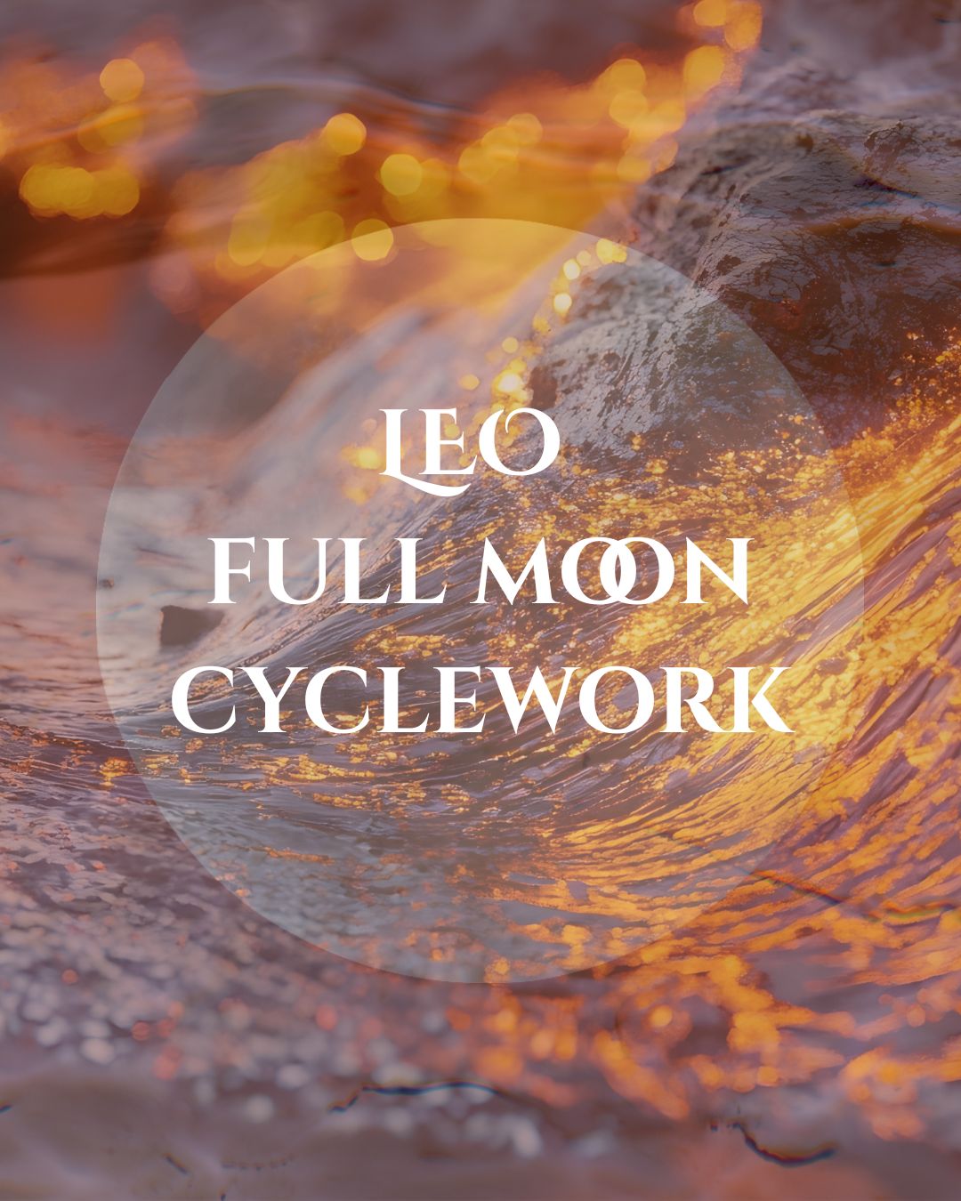 Cyclework - Leo Full Moon x Neptune in Aries🌙   DROP IN