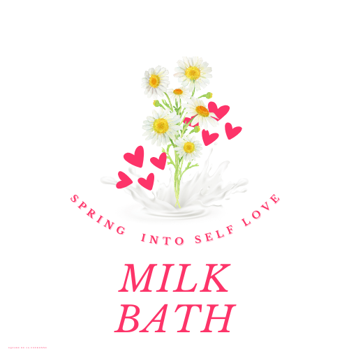 Spring Into Self Care Milk Bath
