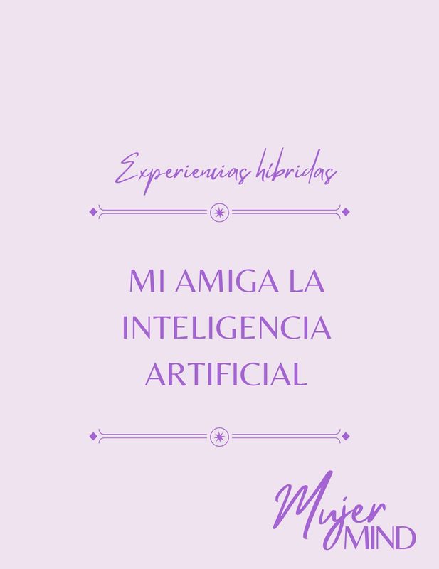 Experiencia H: Mi amiga Inteligencia Artificial