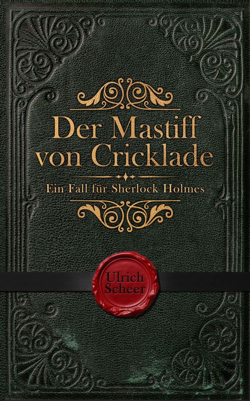 Der Mastiff von Cricklade  - Ein Fall für Sherlock Holmes