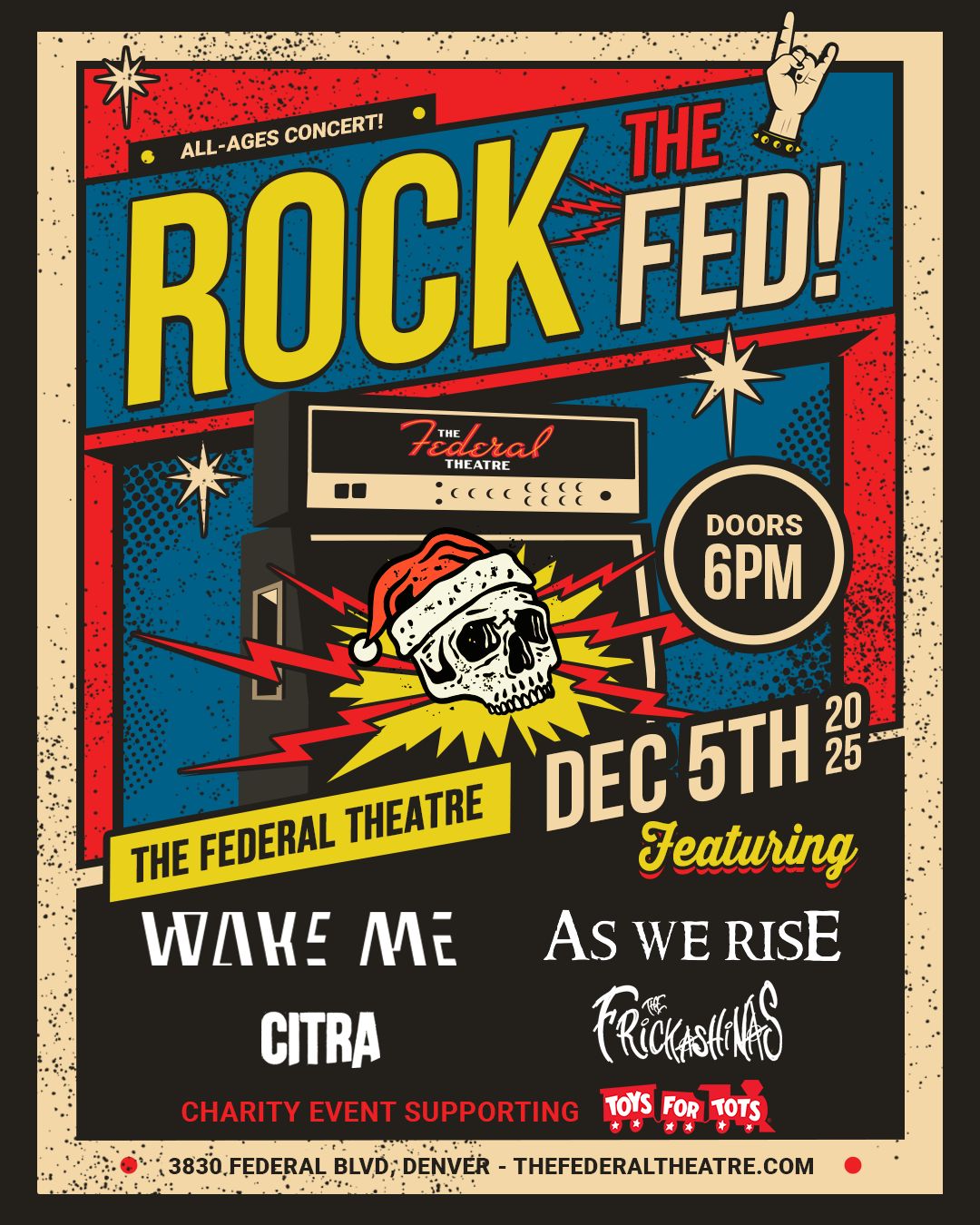 12/5 ROCK THE FED feat. WAKE ME, AS WE RISE, CITRA, and Frickashinas - Ticket Will Call