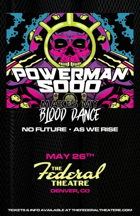 5/26 $25 Powerman5000 feat. No Future and AS WE RISE - Ticket Will Call