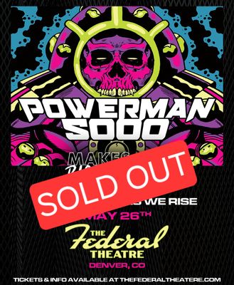 5/26 $25 Powerman5000 feat. No Future and AS WE RISE - Ticket Will Call (SOLD OUT - use main ticketing link)