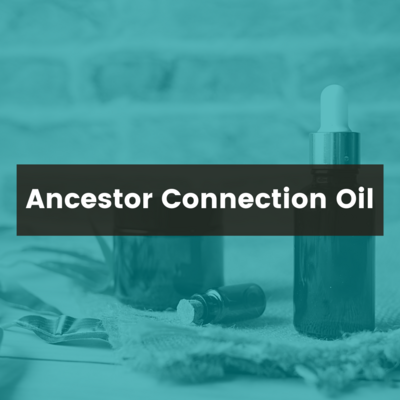 Ancestor Connection Oil