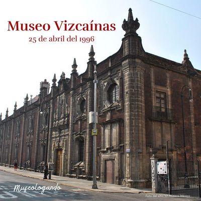 Museo de las Vizcaínas