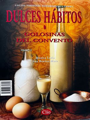 Dulces hábitos: Golosinas del convento