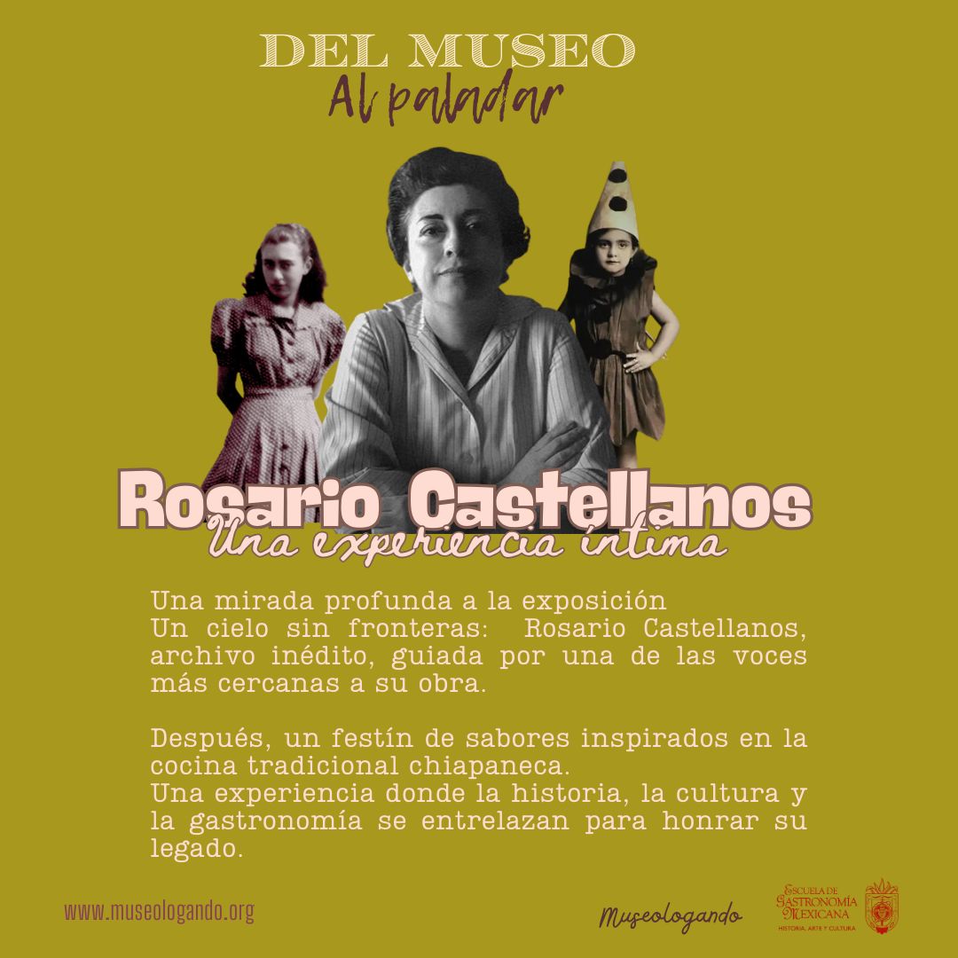 Experiencia: Del museo al paladar: Rosario Castellanos, una experiencia íntima