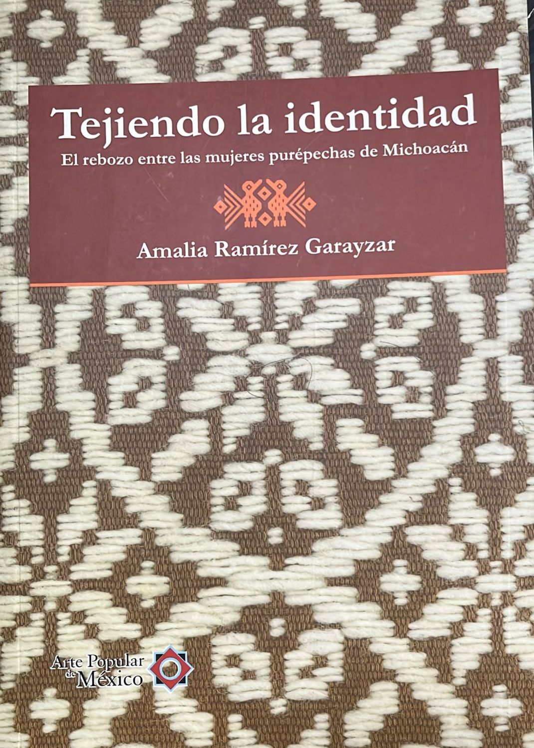 Tejiendo La Identidad. El Rebozo Entre Las Mujeres Purepechas De Michoacan