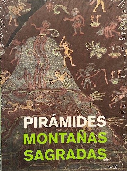 Pirámides, montañas sagradas
