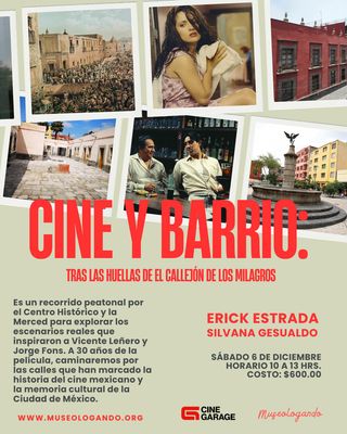 Paseo Peatonal: Cine y Barrio: Tras las huellas de El callejón de los milagros