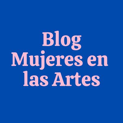 Blog Mujeres en el Arte
