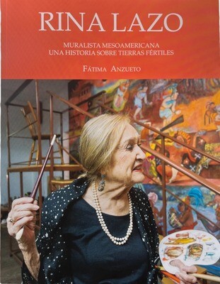 Fátima Anzueto Rina Lazo, Artista Guatemalteca, Palacio de Bellas Artes, Muralista Diego rivera