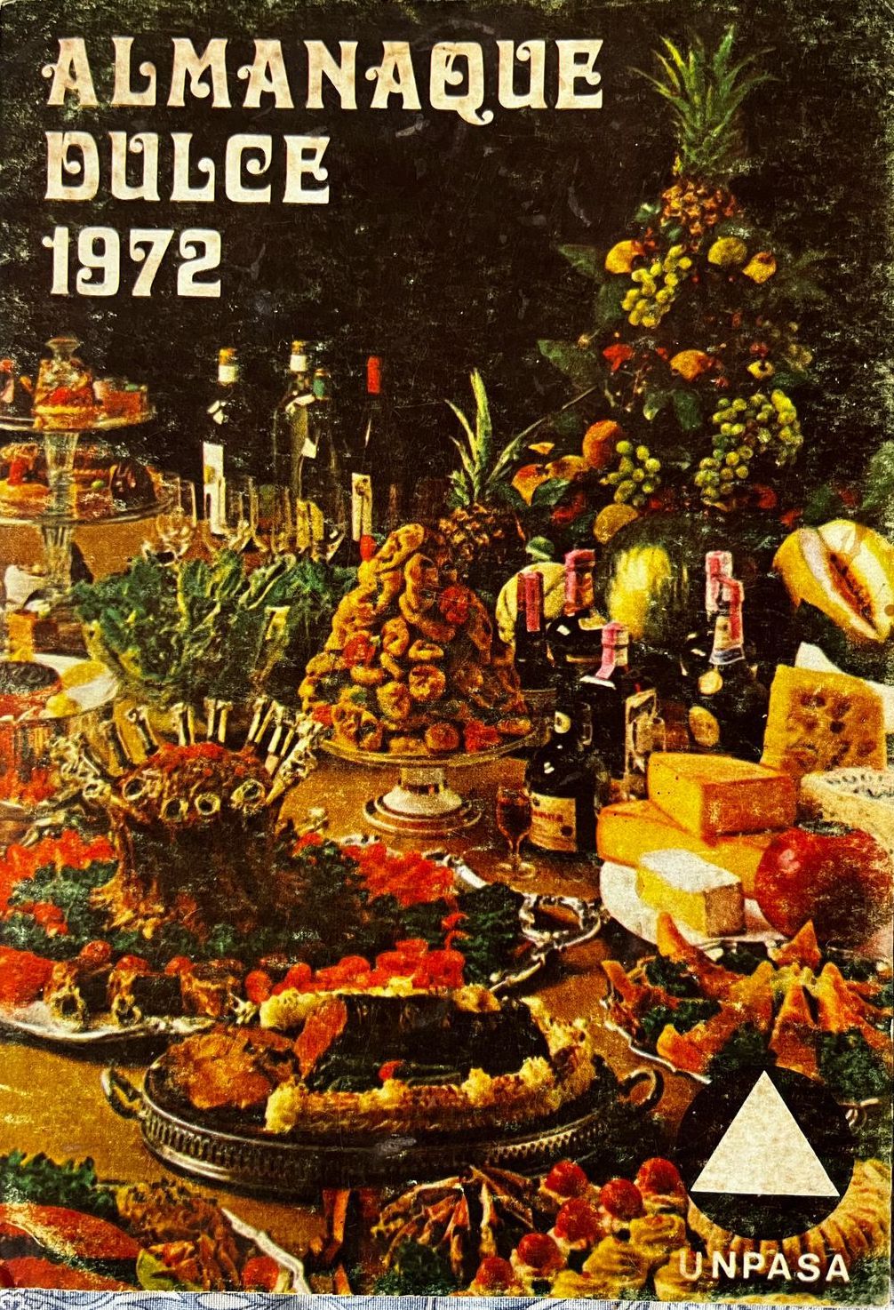 Almanaque Dulce 1972 – UNPASA recetarios vintage 1972 Museologando
