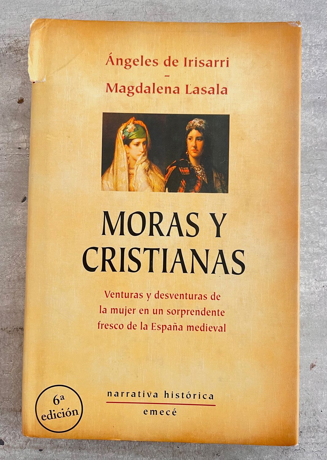Moras y cristianas — Ángeles de Irisarri y Magdalena Lasala