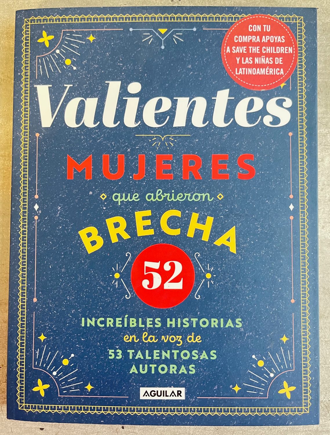 ​Valientes mujeres que abrieron brecha