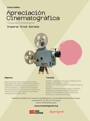 Curso en línea de Apreciación Cinematográfica 2026 | Cinegarage en Museologando