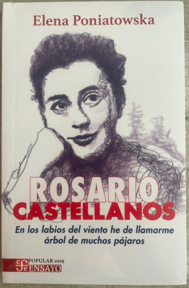 Rosario Castellanos En los labios del viento he de llamarme árbol de muchos pájaros