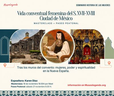 Vida conventual femenina del S. XVII-XVIII. Centro Histórico Vida conventual femenina del S. XVII-XVIII. Centro Histórico