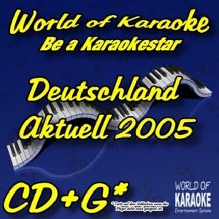 World-of-Karaoke Präsentiert Deutschland Aktuell 2005 - Karaoke Playbacks