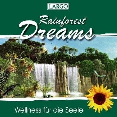 Wellness-CD - Largo Rainforest Dreams