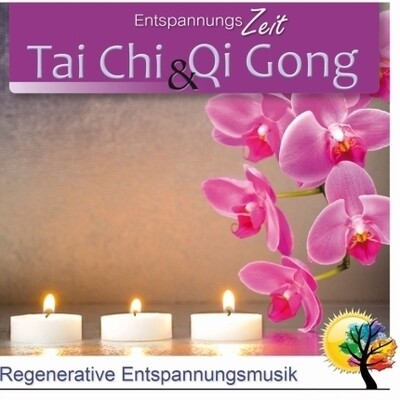 Wellness-CD - Tai Chi & Qi Gong - Regenerative Entspannungsmusik