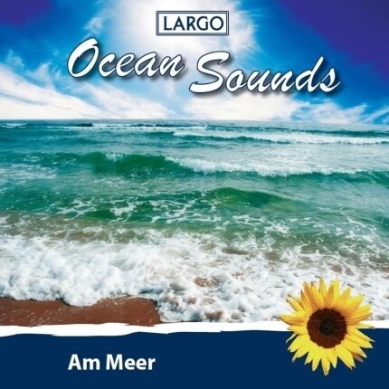 CD - Largo Ocean Sounds - Am Meer, Naturgeräusche ohne Musik