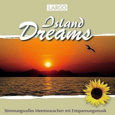 Largo Island Dreams - Meeresrauschen CD mit Entspannungsmusik