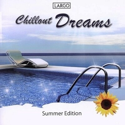 Wellness-CD-Shop - Largo - Chillout Dreams - Summer Edition