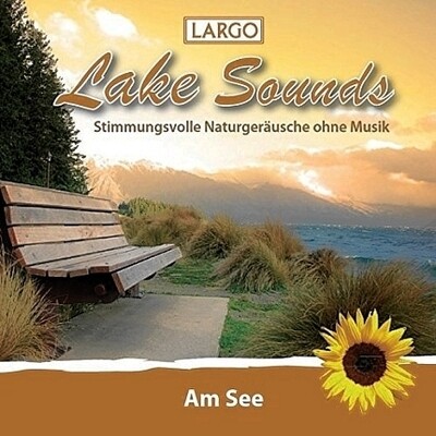 Wellness-CD-Shop - Am See – Stimmungsvolle Naturgeräusche Wellness-CD-Shop - Am See – Stimmungsvolle Naturgeräusche