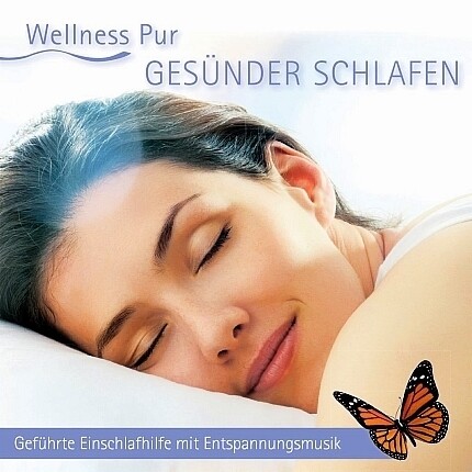 Wellness-CD-Shop - Wellness Pur – Gesünder Schlafen