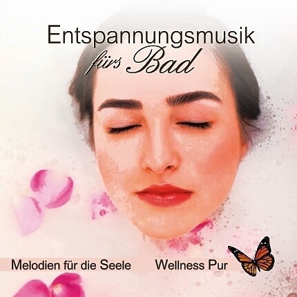 Wellness-CD - Wellness Pur - Entspannungsmusik Fürs Bad