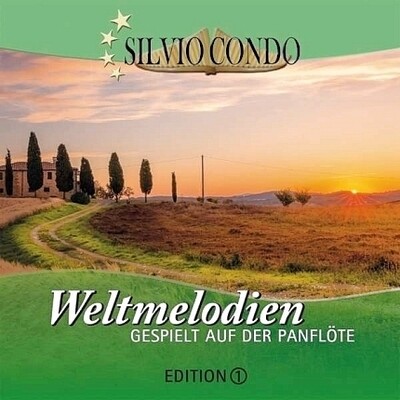 Wellness-CD-Shop - Silvio Condo - Weltmelodien auf der Panflöte