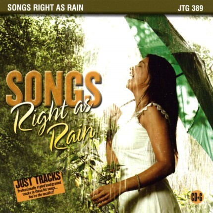 Songs Right As Rain - Karaoke Playbacks - JTG 389