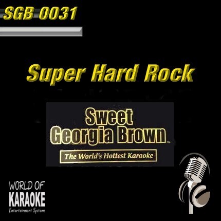 Sweet Georgia Brown - SGB0031 – Hard Rock – Karaoke Playbacks