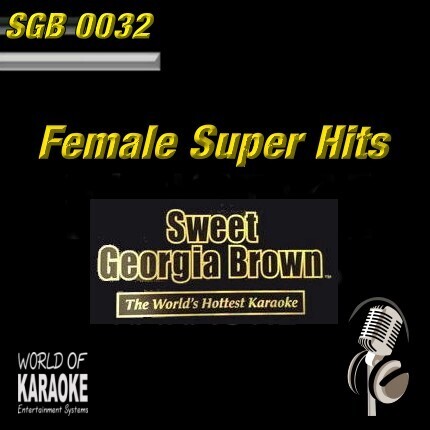 Sweet Georgia Brown - SGB0032 – Female Super Hits – Karaoke Playbacks