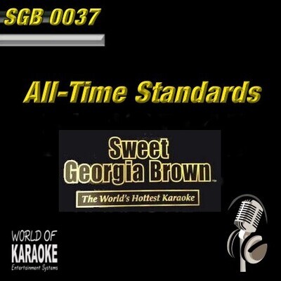 Sweet Georgia Brown - SGB0037 – Standards – Karaoke Playbacks