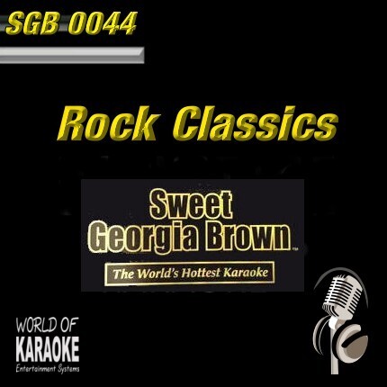 Sweet Georgia Brown - SGB0044 – Rock Classics - Karaoke Playbacks