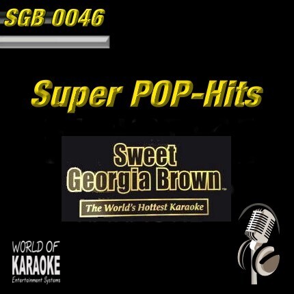 Sweet Georgia Brown - SGB0046 – Super Pop – Mega Karaoke Playbacks