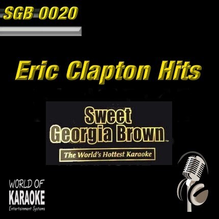 Sweet Georgia Brown - SGB0020 – Eric Clapton  – Top Karaoke Playbacks